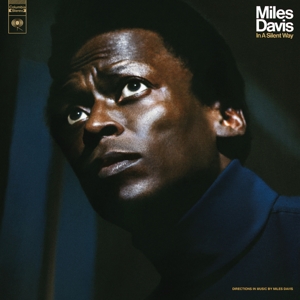 Davis, Miles – In a Silent Way (50th Anniversary)