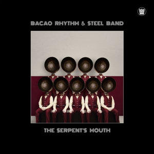 Bacao Rhythm & Steel Band – The Serpent's Mouth