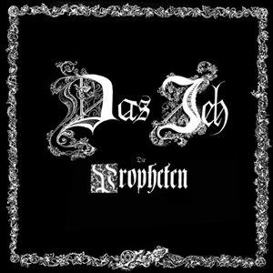 Das Ich – Die Propheten (35 Jahre)