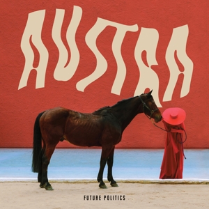 Austra – Future Politics