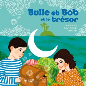 Tual, Natalie & Gilles Belouin & Mihai T. – Bulle Et Bob Et Le Tresor