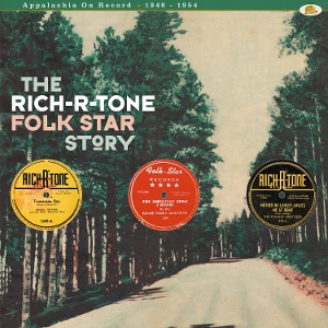 V/A – The Rich-R-Tone / Folk Star Story - Appalachia On Record, 1946 - 1954