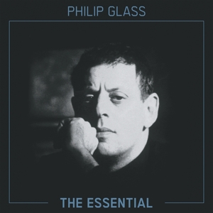 Glass, Philip – Essential