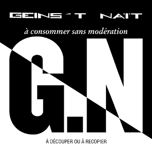 Geins't Nait – A Consommer Sans Moderation