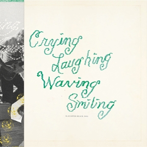 Dog Slaughter Beach – Crying, Laughing, Waving, Smiling