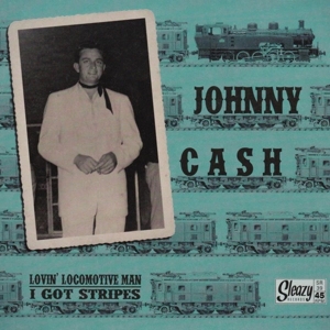 Cash, Johnny – Lovin' Locomotive Man/I Got Stripes