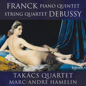 Takacs Quartet – Franck: Piano Quintet; Debussy: String Quartet