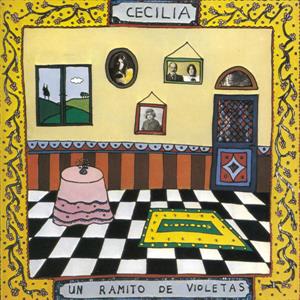 Cecilia – Un Ramito De Violetas
