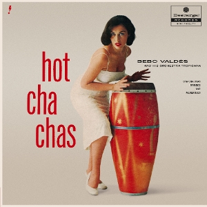Valdes, Bebo – Hot Cha Chas