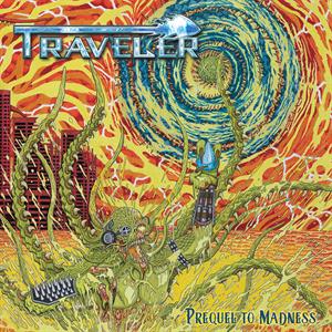 Traveler – Prequel To Madness