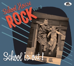 V/A – School House Rock, Vol. 2 School is Out!