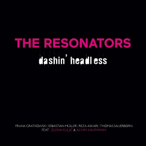 Resonators – Dashin' Headless