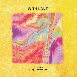 V/A – With Love: Volume 3 Compiled By Miche