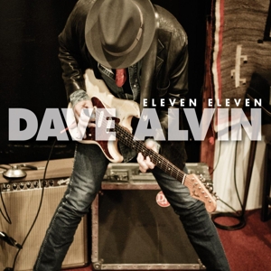Dave Alvin – Eleven Eleven