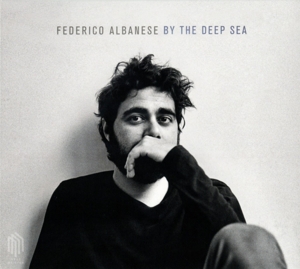 Albanese, Federico – Albanese,Federico:By the Deep Sea