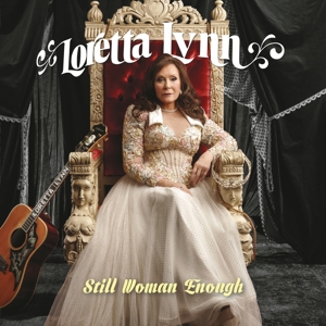 Lynn, Loretta – Still Woman Enough