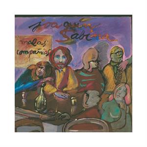 Sabina, Joaquin – Malas Companias