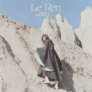 Le Ren – Morning & Melancholia