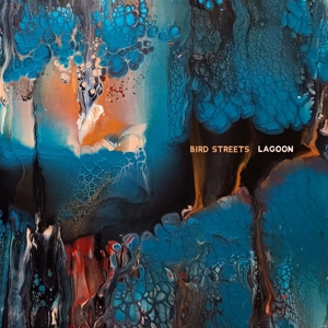 Bird Streets – Lagoon