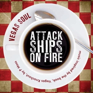 Attack Ships On Fire – Vegas Soul