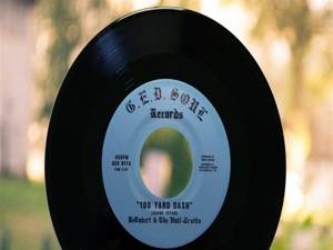 Derobert & the Half-Truths – 100 Yard Dash/It's All the Time