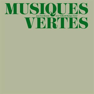 Bosseur, Jean-Yves – Musiques Vertes