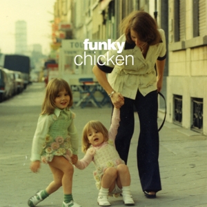 V/A – Funky Chicken Belgian Grooves From the 70's