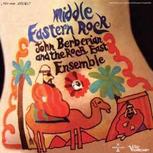 Berberian, John and the Rock East Ensemble – Middle Eastern Rock
