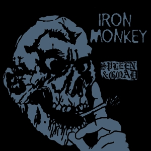 Iron Monkey – Spleen and Goad