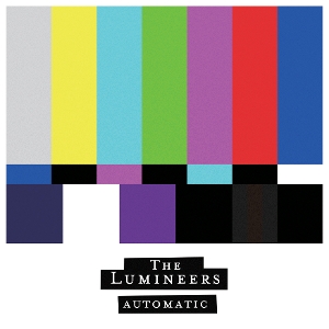 Lumineers – Automatic