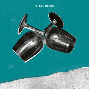 Vital Idles – Ep