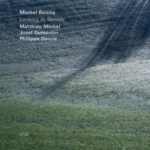 Benita, Michel – Looking At Sounds