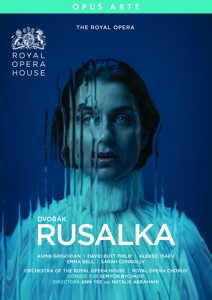 Royal Opera House Orchestra & Semyon Bychkov – Dvorak: Rusalka