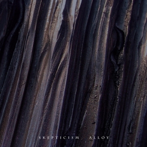 Skepticism – Alloy