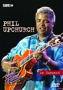 Upchurch, Phil – In Concert -Ohne Filter