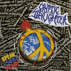 Cryptic Slaughter – Speak Your Peace