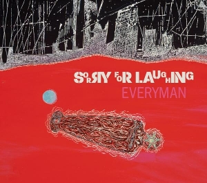 Sorry For Laughing – Everyman