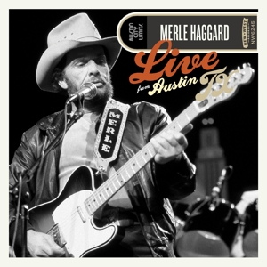 Haggard, Merle – Live From Austin, Tx