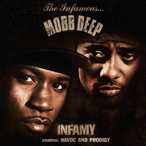 Mobb Deep – Infamy