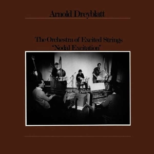 Dreyblatt, Arnold – Nodal Excitation