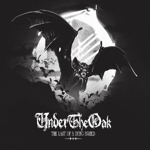 Under the Oak – Last of the Dying Breed