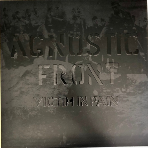 Agnostic Front – Victim In Pain