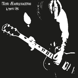 Armstrong, Tim – A Poet's Life