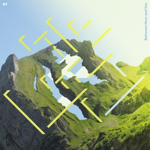 Bt – Between Here and You