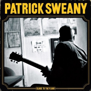 Sweany, Patrick – Close To the Floor