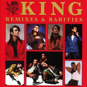 King – Remixes & Rarities