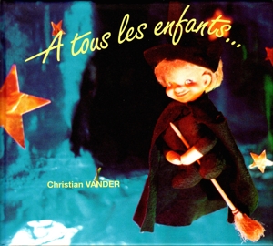 Vander, Christian – A Tous Les Enfants