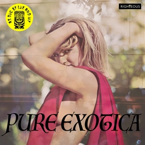 V/A – Pure Exotica: As Dug By Lux and Ivy