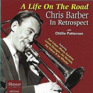 Barber, Chris & Ottilie Patterson – A Life On the Road