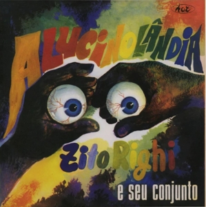 Righi, Zito -E Seu Conjunto- – Alucinolandia